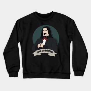 Vladislav - Dead but Delicious Crewneck Sweatshirt